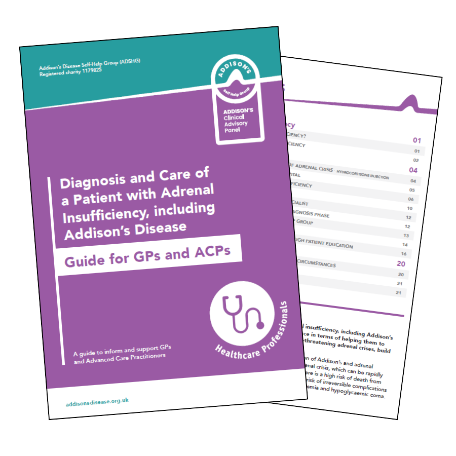 Guide for GPs: Diagnosis and Care of a Patient with Adrenal Insufficiency, including Addison's Disease