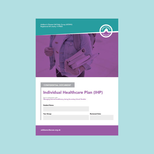 Individual Healthcare Plan (IHP) for Secondary School Students with Adrenal Insufficiency
